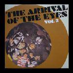 The Eyes : The Arrival of the Eyes Vol. 2